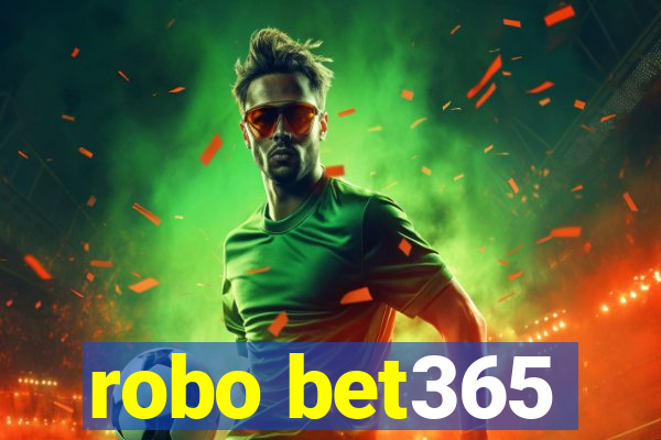 robo bet365